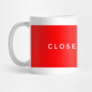 Close enough Mug